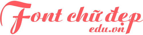 Font chữ đẹp