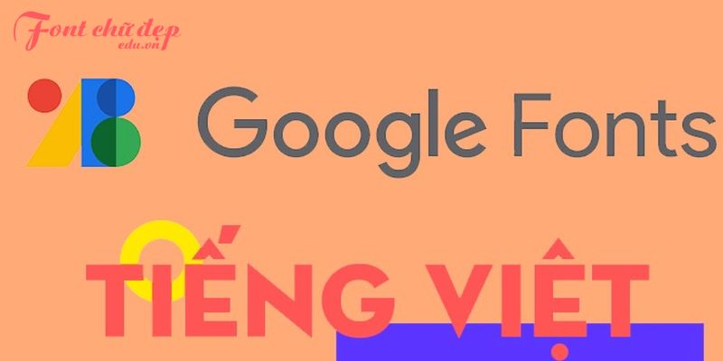 Google font quan trọng trong thiết kế web