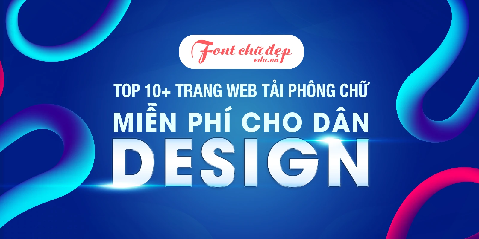 Top 10+ trang web tải phông chữ miễn phí cho dân Design